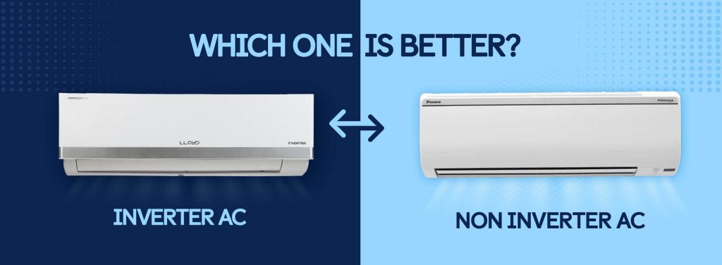 Inverter AC vs Non-Inverter AC